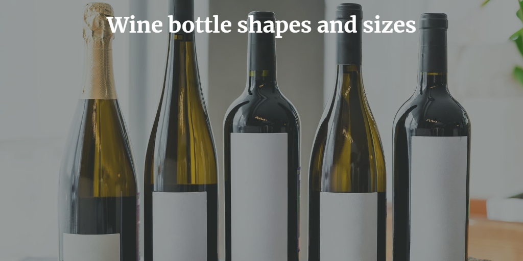 wine bottles shapes and sizes